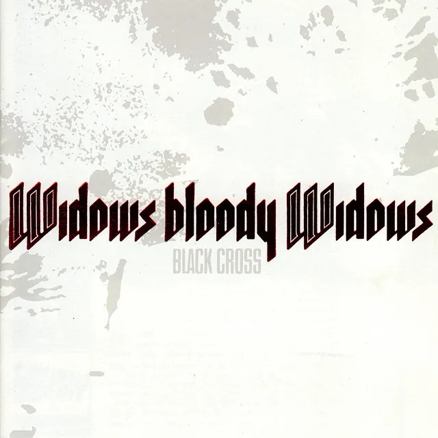 Widows Bloody Widows