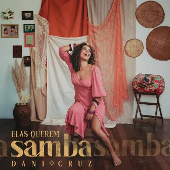 Elas Querem Samba by Dani Cruz