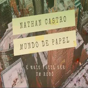 Mundo de Papel by Nathan Castro