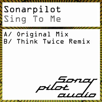 Sing To Me by Sonarpilot