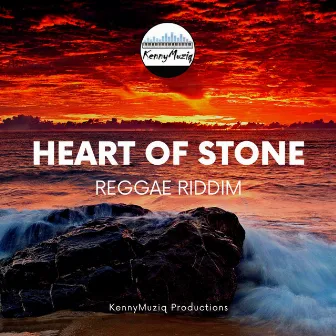 Heart Of Stone Riddim by KennyMuziq