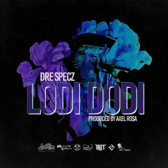 Lodi Dodi by Dre Specz