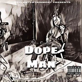 Dope Man by Tae Gutta