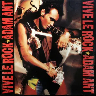 Vive Le Rock by Adam Ant