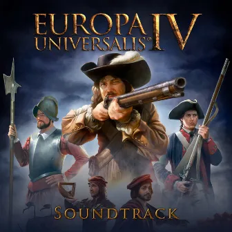 Europa Universalis IV (Original Game Soundtrack) by Andreas Waldetoft