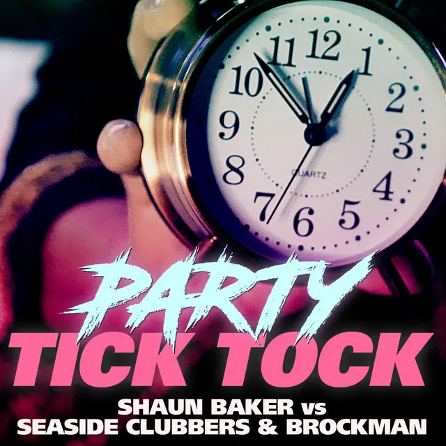 Party Tick Tock - Nick Unique & Ninth Remix Edit