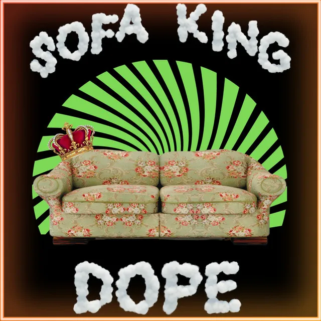 Sofa King Dope