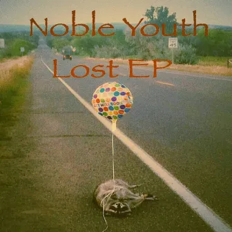 Lost EP by Noble Youth