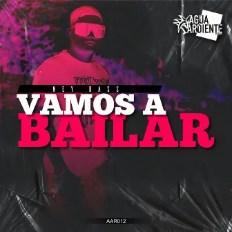 Vamos a bailar by Ney Bass