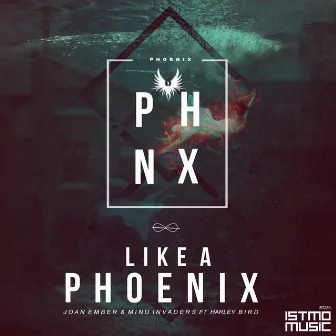 Like A Phoenix by Mind Invaders