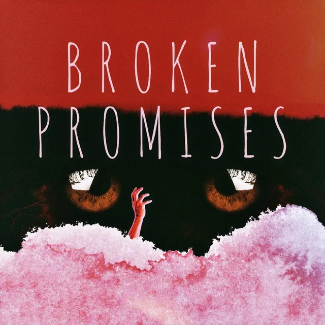 BROKEN PROMISES