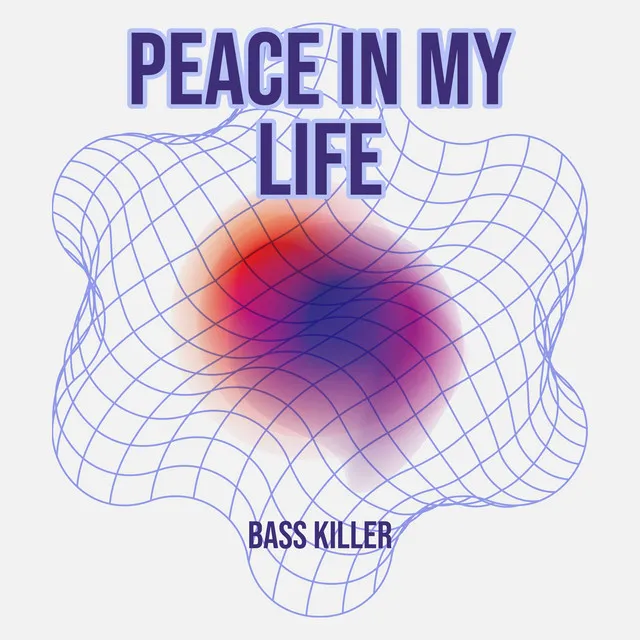 Peace in My Life