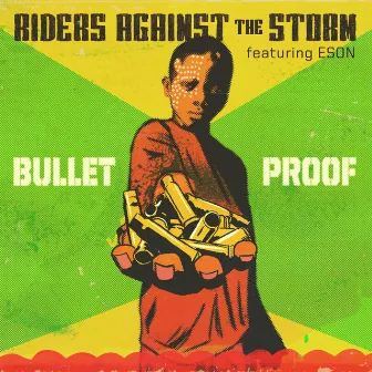 Bulletproof (feat. Eson) by Riders Against the Storm