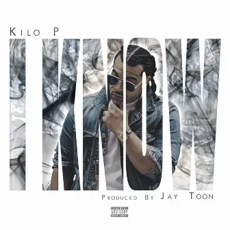 I Know by Kilo P