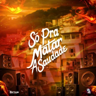 Só pra Matar a Saudade by Mc Jkc