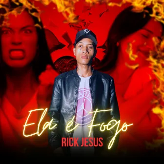 Ela É Fogo by Rick Jesus