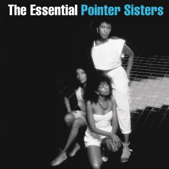 The Essential Pointer Sisters by The Pointer Sisters