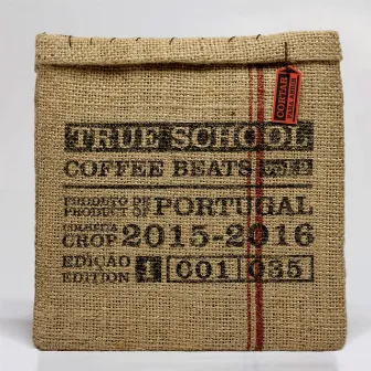 Coffee Beats: True School, Vol. 2 by Raze