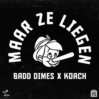 MAAR ZE LIEGEN by Badd Dimes