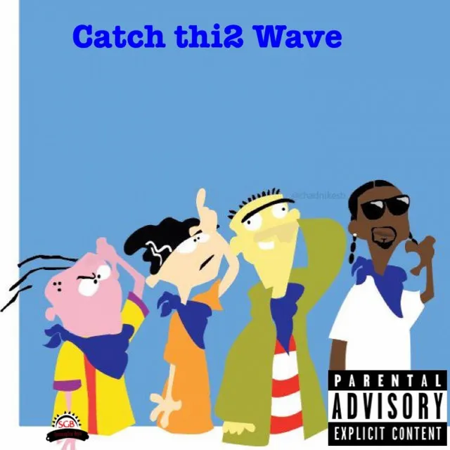 Catch This Wave