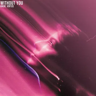 Without You by Virtus