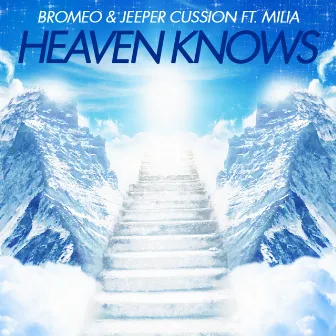 Heaven Knows by Milia