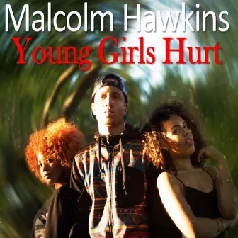 Young Girls Hurt by Malcolm Hawkins