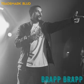 Brapp Brapp by Trademark Blud