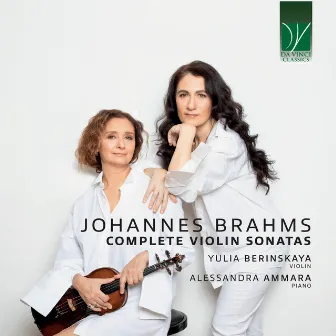 Johannes Brahms: Complete Violin Sonatas by Unknown Artist