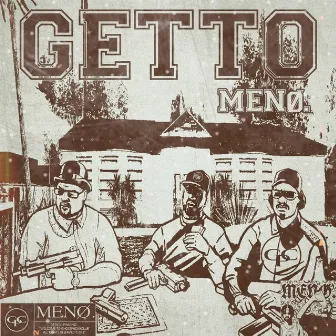 getto. by menø.