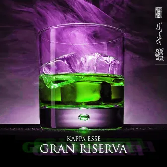 Gran Riserva by Kappa Esse