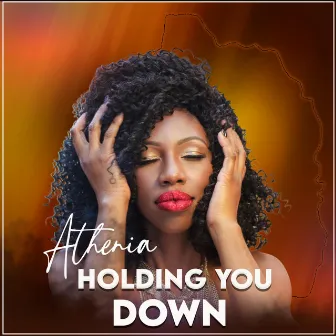 Holding You Down by Athenia