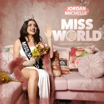 Miss World by Jordan Michelle