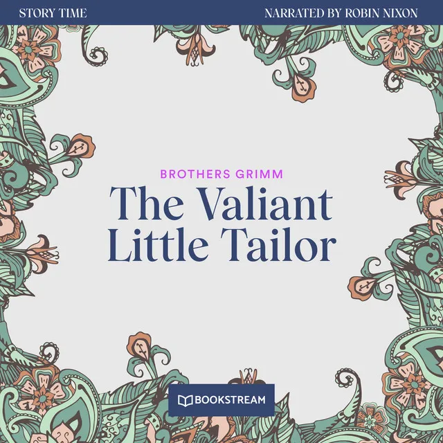 The Valiant Little Tailor [Story Time, Episode 56 (Unabridged)]