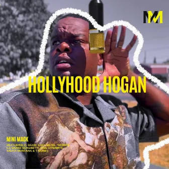 HollyHood Hogan by Mini Mack