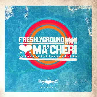 Ma'cheri by Freshlyground