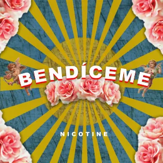 Bendíceme by Nicotine