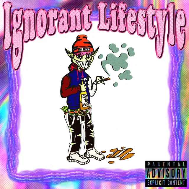 Ignorant Lifestyle