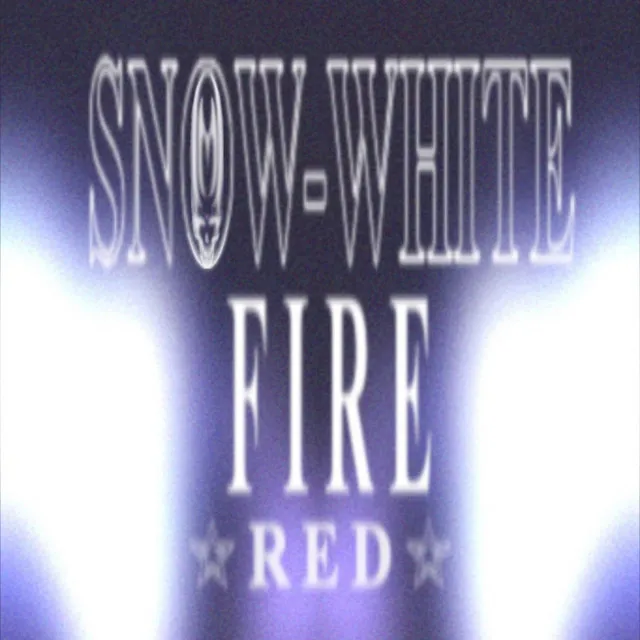 SNOW WHITE FIRE RED