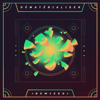 Dématérialiser Remixes by Tsimba