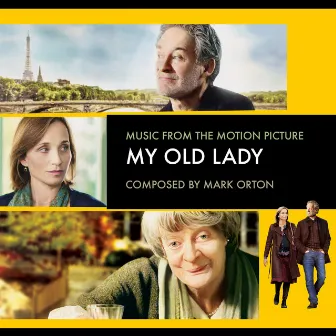 My Old Lady (Music from the Motion Picture) by Mark Orton