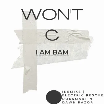 Won't C by I Am Bam