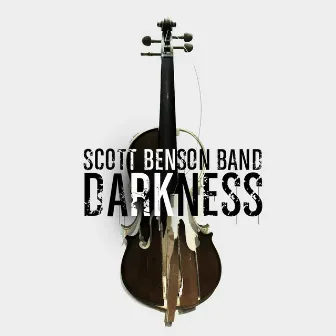 Darkness by Scott Benson Band