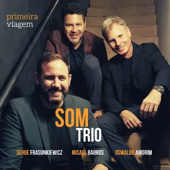 Primeira Viagem by Som Trio