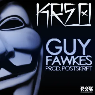 Guy Fawkes by Kreo