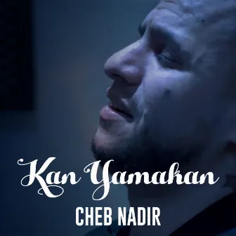 كان يا مكان by Cheb Nadir