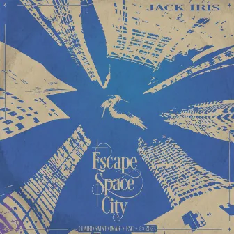 Escape Space City by Jack Iris