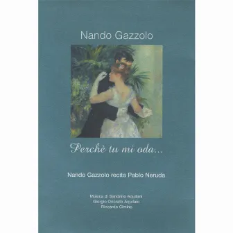 Perché tu mi oda by Nando Gazzolo