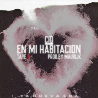 En Mi Habitacion (Tape B) by Cio