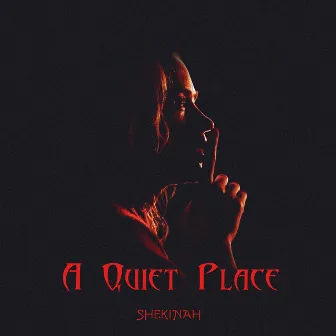 A Quiet Place by Shekinah